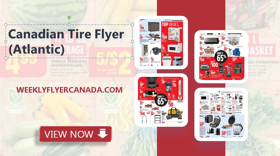 Canadian Tire Flyer (Atlantic)