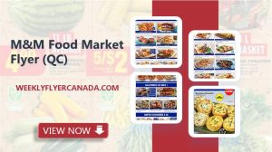 M&M Food Market Flyer (QC)